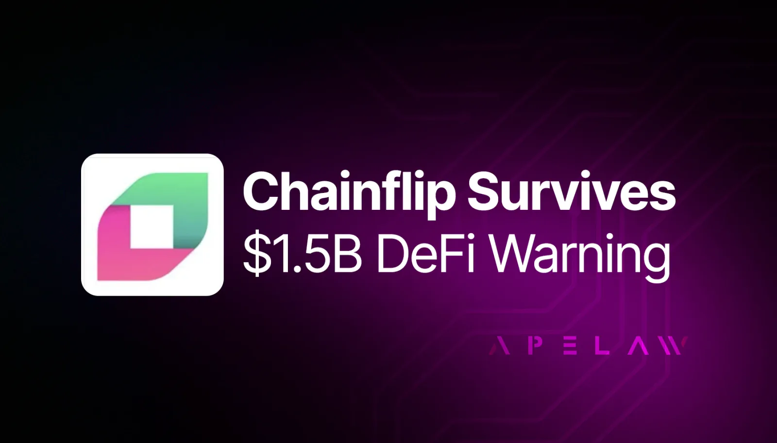 Graphic reading ‘Chainflip Survives $1.5B DeFi Warning’ with the Chainflip logo.