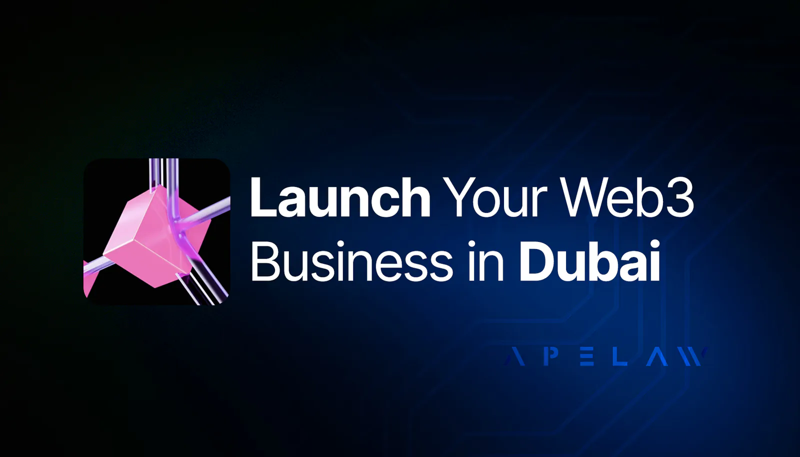 Graphic reading ‘Launch Your Web3 Business in Dubai’ with a geometric animal icon.