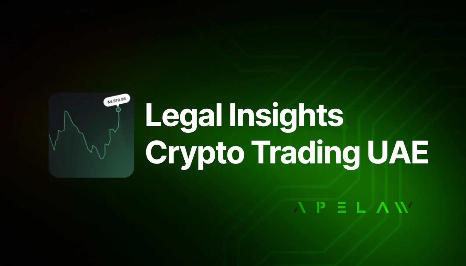 Graphic reading ‘Legal Insights: Crypto Trading UAE’ with a market chart.